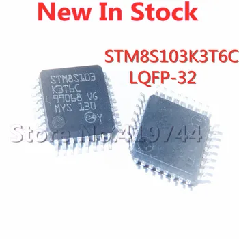 5PCS/LOT STM8S103K3T6C SMD LQFP-32 microcontroler de 8-biți cip Nou În Stoc BUNĂ Calitate